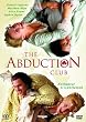 The Abduction Club - Entf�hrer & Gentlemen