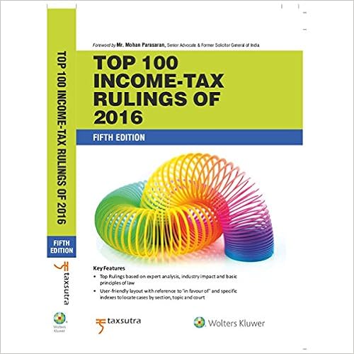 Top 100 Income- Tax Rulings of 2016, 5E Paperback – 2017 by Taxsutra 