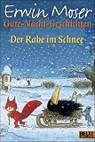 Der Rabe im Schnee. Gute-Nacht-Geschichten - Erwin Moser