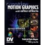 Creating Motion Graphics with After Effects: High &hellip by Trish Meyer