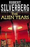 The alien years