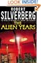 The Alien Years