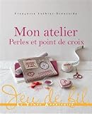 Acheter le livre Mon atelier perles et point de croix
