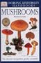 Mushrooms (Dk Handbooks)
