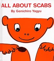 All about Scabs (My Body Science)