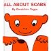 All About Scabs (My Body Science Series) (My Body Science Series)