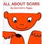 All About Scabs (My Body Science Series) (My Body Science Series)