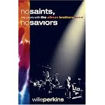No Saints, No Saviors: My Years With The Allman Brothers Band book cover