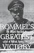 Rommel's Greatest Victory