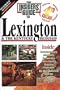 Insiders' Guide to Lexington & Kentucky Bluegrass, 4th