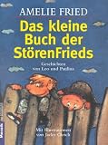 Das kleine Buch der St�renfrieds: Geschichten von Leo und Paulina - Amelie Fried
