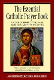 The Essential Catholic Prayer Book: A Collection of Private and Community Prayers (Redemptorist Pastoral Publication)