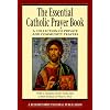 The Essential Catholic Prayer Book: A Collection of Private and Community Prayers (Essential (Liguori))