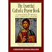 The Essential Catholic Prayer Book: A Collection of Private and Community Prayers (Redemptorist Pastoral Publication)