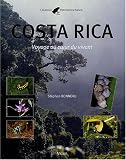 Costa Rica : Voyage au coeur du vivant