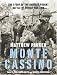 Monte Cassino: The Story of One of the Hardest-fought Battles of World War Two