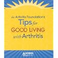 Tips for Good Living with Arthritis by Bethany Afshar