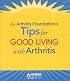 Tips for Good Living with Arthritis