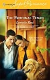 The Prodigal Texan : Home to Loveless County (Harlequin Superromance No. 1326) (Harlequin Superromance)