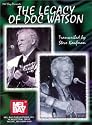 Mel Bay presents The Legacy of Doc Watson