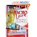 Macho Love: Sex Behind Bars in Central America (Haworth Gay & Lesbian Studies)