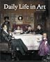 Daily Life in Art