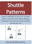 Shuttle Patterns: How to Get Back to Your Car or Truck after a Point-to-Point Hiking, Biking, Paddling or Horseback Riding Outdoor Adventure Trip