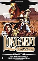 Longarm #433: Longarm and the Stagecoach Robbers Longarm #433: Longarm and the Stagecoach Robbers