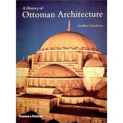 A History of Ottoman Architecture