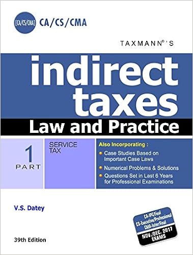 Indirect Taxes - Law and Practice (CA/CS/CMA)