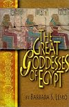 The Great Goddesses of Egypt