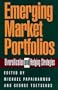 Emerging Market Portfolios: Diversification and Hedging Strategies
