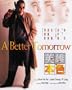 A Better Tomorrow