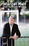 Aus spitzem Winkel - Fu&szlig;ballreporter aus Leidenschaft - Marcel Reif, Christoph Biermann