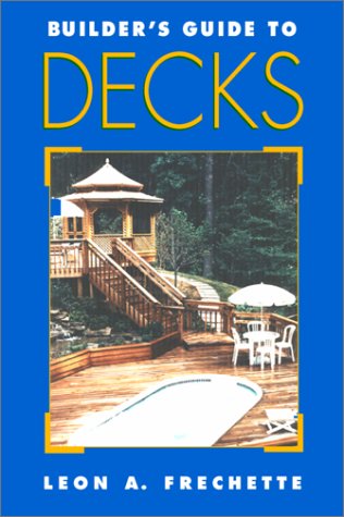 Builder's Guide to Decks under Outdoor & Recreational Areas in The Books Store