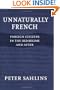 Unnaturally French: Foreign Citizens in the Old Regime and After
