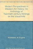 Modern perspectives in western art history : an anthology of 20th-century writings on the visual arts