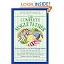 The Complete Single Father: Reassuring Answers to Your Most Challenging Situations