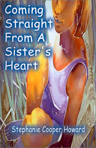 Coming Straight from a Sister s Heart