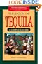 The Book of Tequila: A Complete Guide