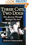 Three Cats, Two Dogs: One Journey Thr...