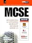McSe: Implementing and Supporting Microsoft Exchange Server 5.5 (Mcse Series)