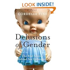Delusions of Gender: The Real Science Behind Sex Differences