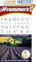 Frommer's France's Best-Loved Driving Tours