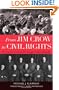 From Jim Crow to Civil Rights: The Supreme Court and the Struggle for Racial Equality