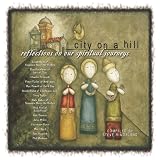 City on a Hill: Reflections on Our Spiritual Journey