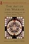 Art of the Warrior: Leadership and Strategy from the Chinese Military Classics (Shambhala Dragon Editions)