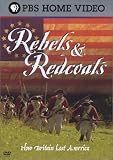 Rebels & Redcoats: How Britain Lost America [DVD] [Region 1] [US Import] [NTSC]
