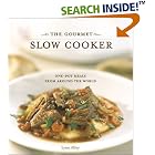 The Gourmet Slow Cooker: Simple and Sophisticated Meals from Around the World by  Lynn Alley