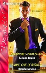 'Billionaire's Proposition' and 'Taking Care of Business' (Silhouette Desire)